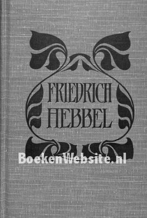 Friedrich Hebbel Sämtliche Werke VI