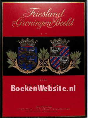 Friesland en Groningen in Beeld
