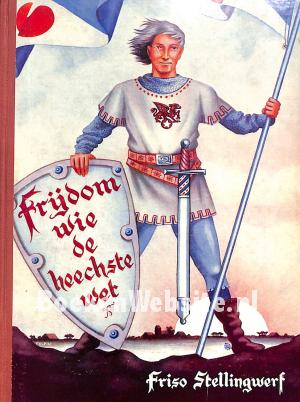 Frijdom wie de heechste wet