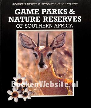Game Parks & Nature Reserves of Southern Africa Game Parks & Nature Reserves of Southern Africa