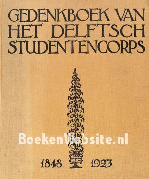 Gedenkboek van het Delftsch studentencorps Gedenkboek van het Delftsch studentencorps