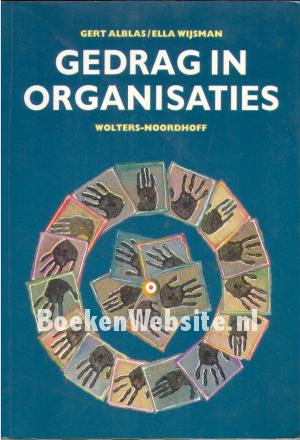 Gedrag in organisaties Gedrag in organisaties