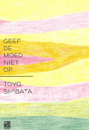 Geef de moed niet op Geef de moed niet op