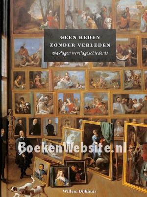 Geen heden zonder verleden