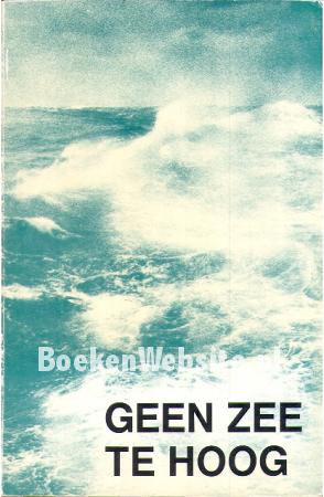 Geen zee te hoog, het leven van Frans Droog