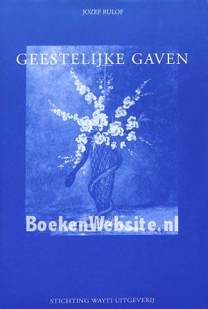 Geestelijke gaven Geestelijke gaven