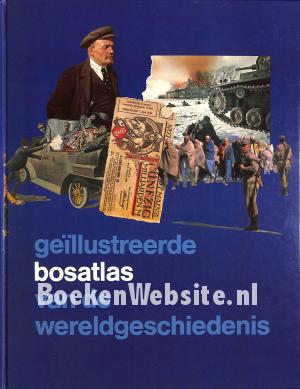 Geillustreerde Bosatlas van de wereldgeschiedenis Geillustreerde Bosatlas van de wereldgeschiedenis