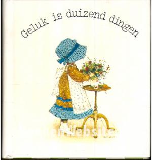 Geluk is duizend dingen Geluk is duizend dingen
