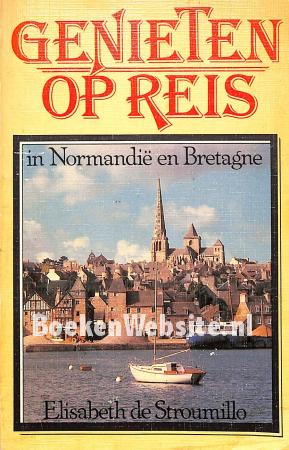 Genieten op reis in Normandië en Bretagne