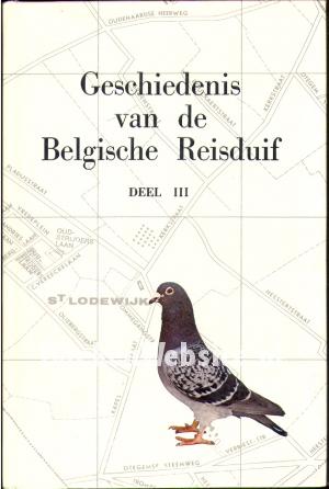 Geschiedenis van de Belgische reisduif III