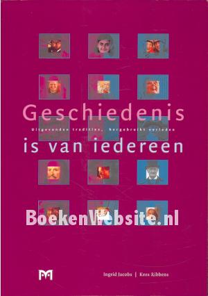 Geschiedenis is van iedereen Geschiedenis is van iedereen