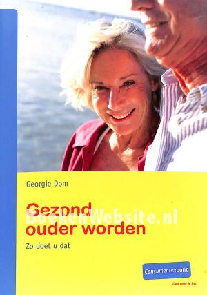 Gezond ouder worden Gezond ouder worden