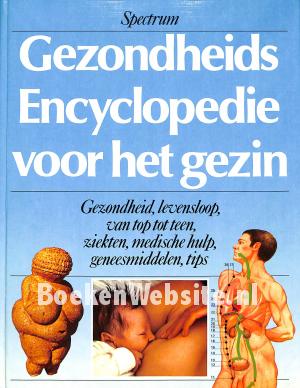Gezondheids Encyclopedie voor het gezin Gezondheids Encyclopedie voor het gezin