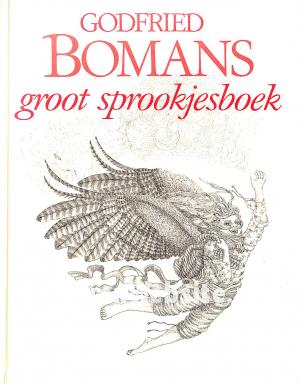 Godfried Bomans groot sprookjesboek Godfried Bomans groot sprookjesboek