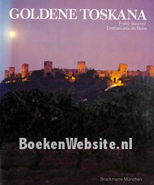 Goldene Toskana Goldene Toskana