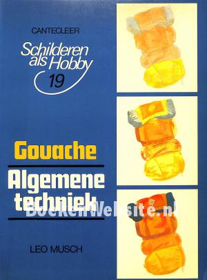 Gouache Algemene techniek
