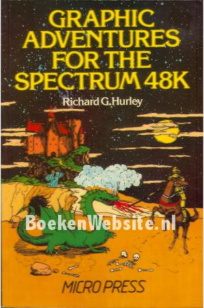 Graphic Adventures for the Spectrum 48K
