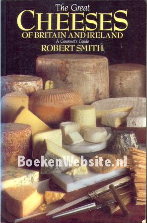 The Great Cheeses of Britain and Ireland