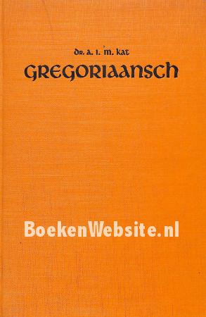 Gregoriaansch Gregoriaansch