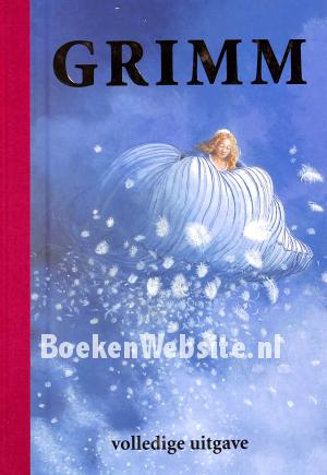 Grimm, volledige uitgave van de 200 sprookjes