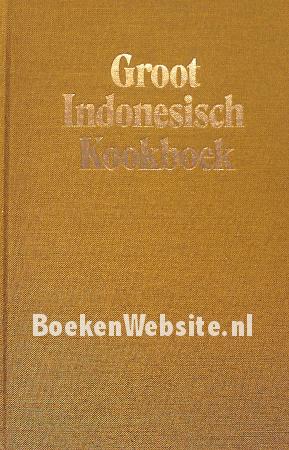 Groot Indonesisch Kookboek 1 Groot Indonesisch Kookboek 1