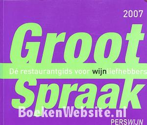 Groot Spraak 2007 Groot Spraak 2007