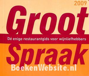 Groot Spraak 2009 Groot Spraak 2009