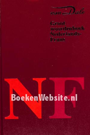 Groot woordenboek Nederlands-Frans Groot woordenboek Nederlands-Frans