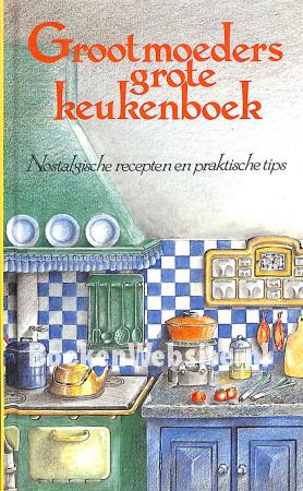 Grootmoeders grote Keukenboek
