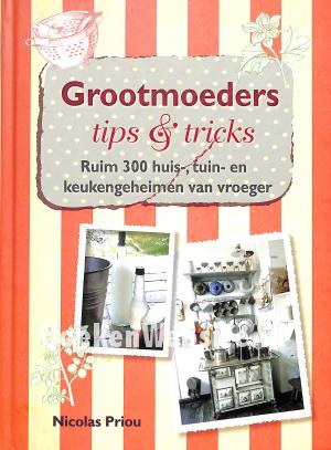Grootmoeders tips & tricks