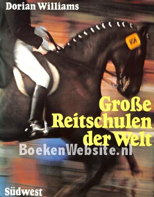 Grosse Reitschulen der Welt