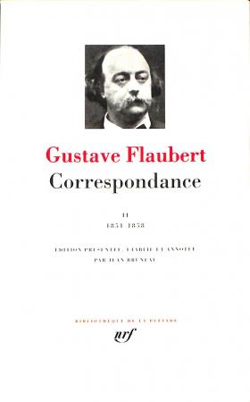 Gustave Flaubert Correspondance II Gustave Flaubert Correspondance II