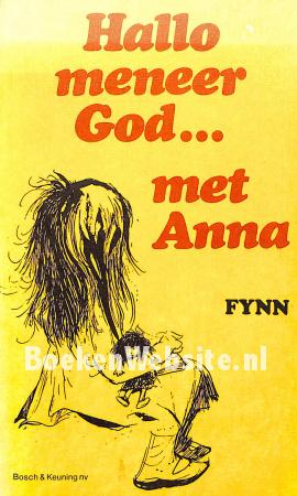 Hallo meneer God...met Anna Hallo meneer God...met Anna