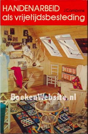 Handenarbeid als vrijetijdsbesteding Handenarbeid als vrijetijdsbesteding