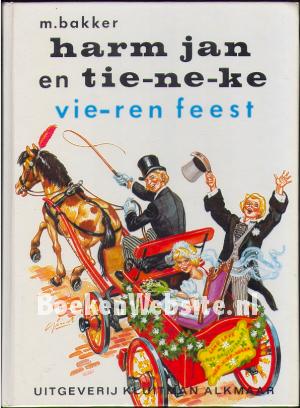 Harm jan en Tie-ne-ke vie-ren feest