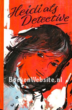 Heidi als detective Heidi als detective