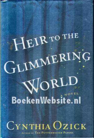 Heir to the Glimmering World