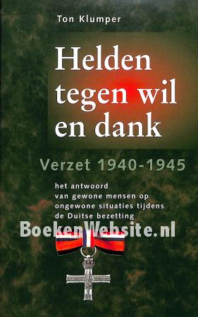 Helden tegen wil en dank Helden tegen wil en dank