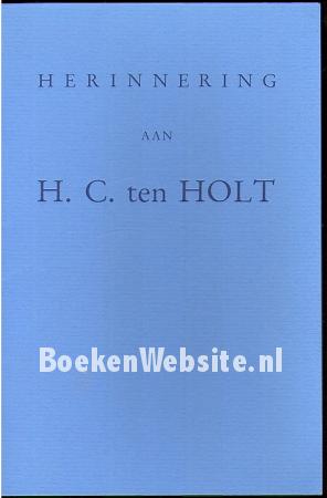 Herinnering aan H.C. ten Holt