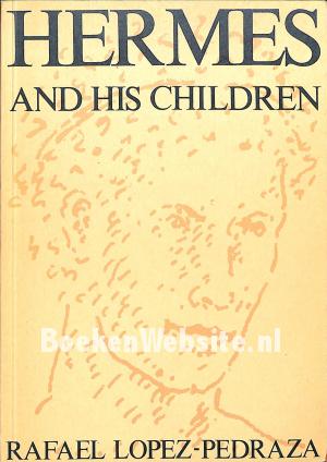 Hermes and his Children Hermes and his Children