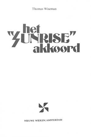 Het 'Sunrise' akkoord Het 'Sunrise' akkoord