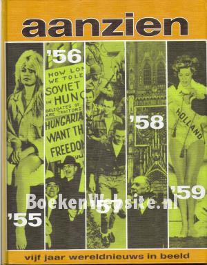 Het aanzien van vijf jaar 1955 / 1959 Het aanzien van vijf jaar 1955 / 1959