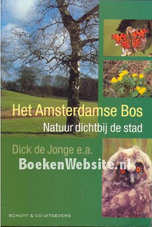 Het Amsterdamse Bos Het Amsterdamse Bos