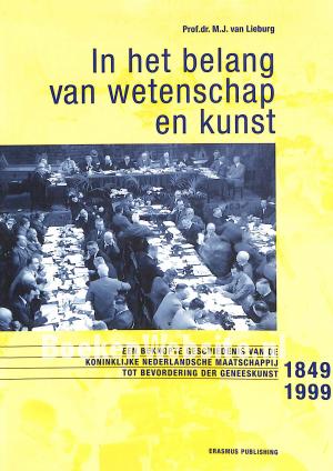 In het belang van wetenschap en kunst 1849-19999 In het belang van wetenschap en kunst 1849-19999