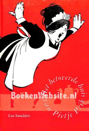 Het betoverde huis van Pietje Prik