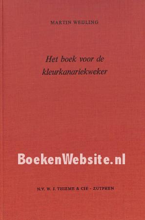 Het boek voor de kleurkanarie-kweker Het boek voor de kleurkanarie-kweker