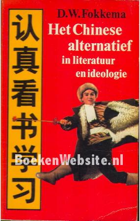 Het Chinese alternatief in literatuur en ideologie
