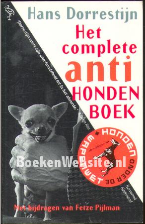 Het complete anti-hondenboek