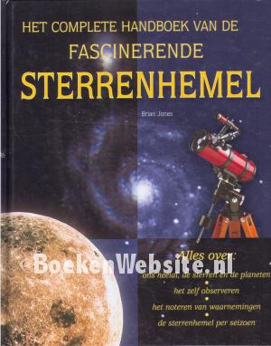 Het complete handboek van de fascinerende sterrenhemel