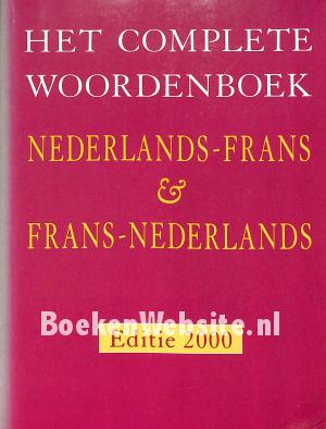 Het complete woordenboek Nederlands- Frans & F-N